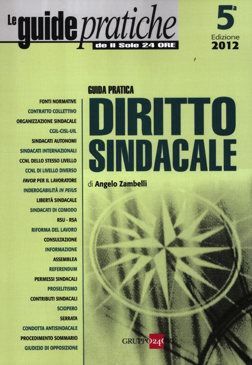 Guida pratica diritto sindacale Guida pratica diritto sindacale