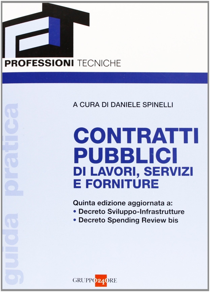 Contratti pubblici di lavori, servizi e forniture Contratti pubblici di lavori, servizi e forniture