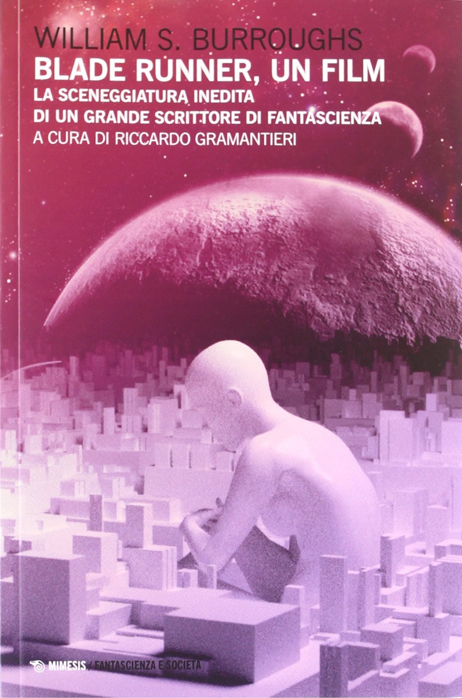 Blade Runner, a Movie Blade Runner, a Movie