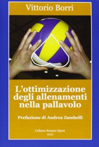 L'Ottimizzazione degli Allenamenti nella Pallavolo