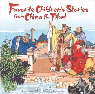 Favorite Children's Stories from China and Tibet Favorite Children's Stories from China and Tibet