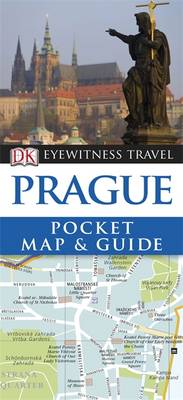 DK Eyewitness Pocket Map and Guide: Prague DK Eyewitness Pocket Map and Guide: Prague