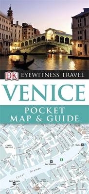 DK Eyewitness Pocket Map and Guide: Venice DK Eyewitness Pocket Map and Guide: Venice