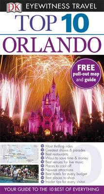 DK Eyewitness Top 10 Travel Guide: Orlando DK Eyewitness Top 10 Travel Guide: Orlando