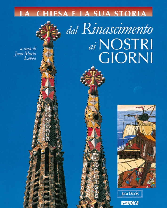 La Chiesa e la storia. Confanetto. Vol. 2: Dal Rinascimento ai nostri giorni (volumi 6-10) La Chiesa e la storia. Confanetto. Vol. 2: Dal Rinascimento ai nostri giorni (volumi 6-10)