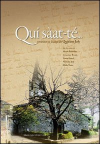Qui sàat-te... Poésies et écrits de Quirino Joly. Qui sàat-te... Poésies et écrits de Quirino Joly.