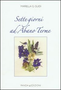 Sette giorni ad Abano Terme Sette giorni ad Abano Terme