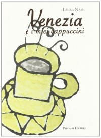 Venezia e i miei cappuccini