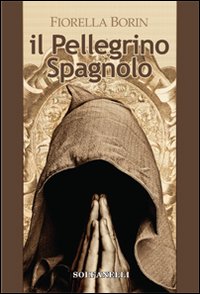 Il pellegrino spagnolo Il pellegrino spagnolo