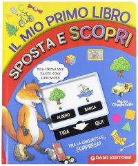 Il mio primo libro sposta e scopri