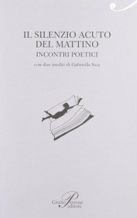 Il silenzio acuto del mattino