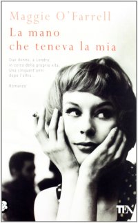 La mano che teneva la mia