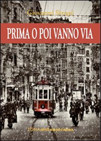 Prima o poi vanno via Prima o poi vanno via