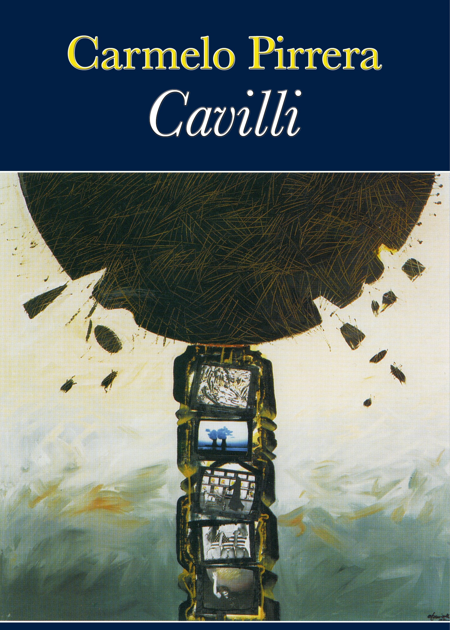 Cavilli. Brevi racconti ispirati a opere, autori e personaggi della letteratura Cavilli. Brevi racconti ispirati a opere, autori e personaggi della letteratura