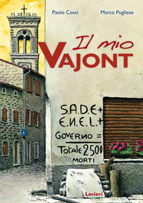 Il mio Vajont. Con DVD Il mio Vajont. Con DVD