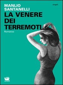 La Venere dei terremoti. La Venere dei terremoti.