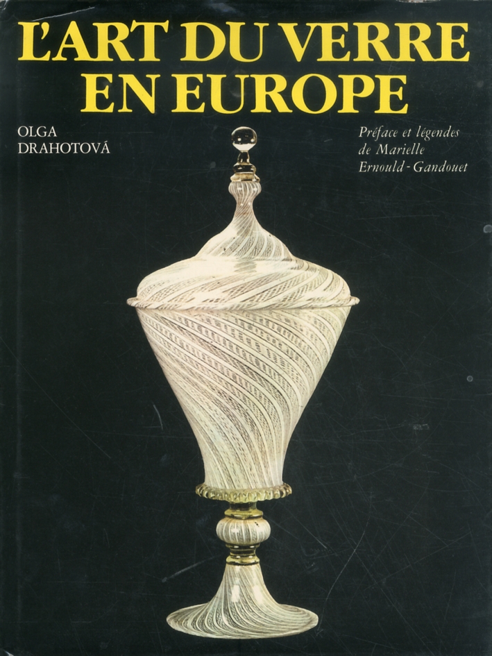 L'art du verre en Europe L'art du verre en Europe