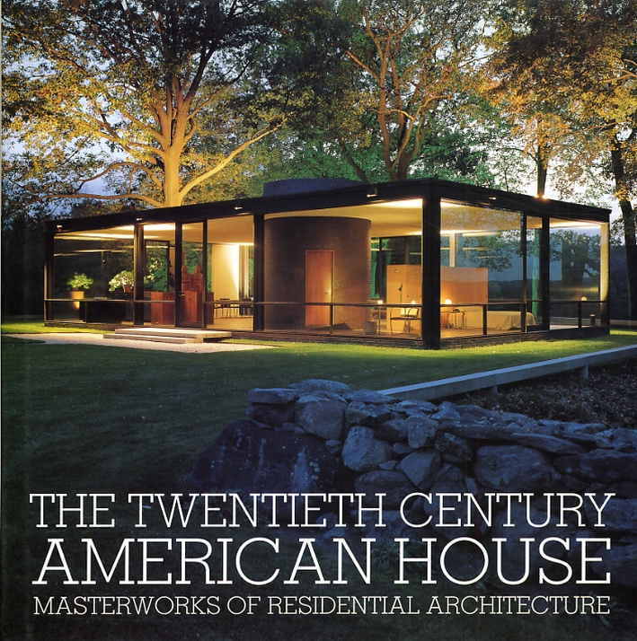 The Twentieth Century American House. Masterworks of Residential Architecture The Twentieth Century American House. Masterworks of Residential Architecture