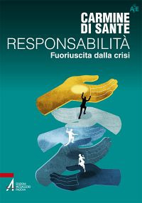 Responsabilità. Fuoriuscita dalla crisi Responsabilità. Fuoriuscita dalla crisi