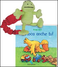 Gioca anche tu! Primi libri. Ediz. illustrata Gioca anche tu! Primi libri. Ediz. illustrata