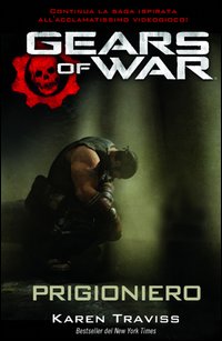 Gears of war. Prigioniero Gears of war. Prigioniero
