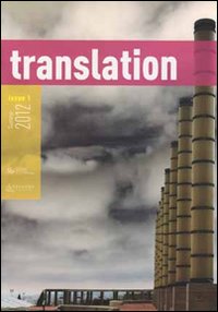 Translation. A transdisciplinary journal (2012). Vol. 1 Translation. A transdisciplinary journal (2012). Vol. 1