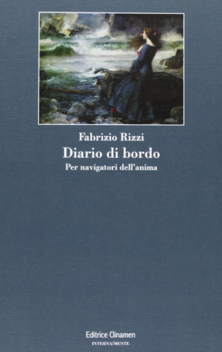 Diario di bordo. Per navigatori dell'anima Diario di bordo. Per navigatori dell'anima