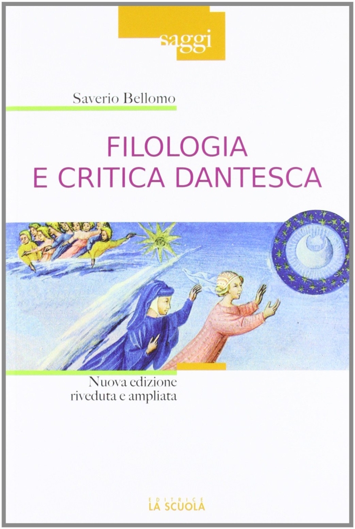 Filologia e critica dantesca Filologia e critica dantesca