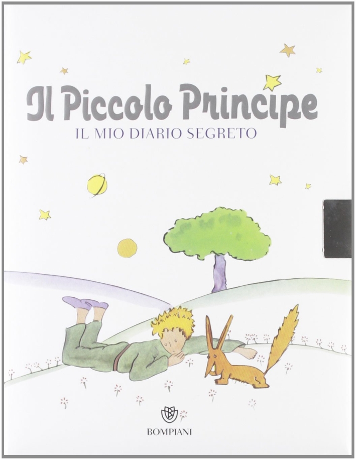 Il Piccolo Principe. Il mio diario segreto Il Piccolo Principe. Il mio diario segreto