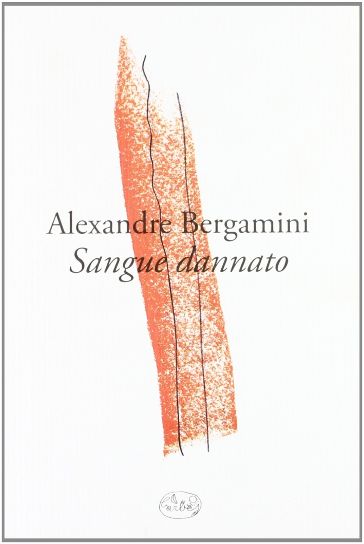Sangue dannato. Sangue dannato.