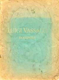 Luigi Vassalli. Scultore