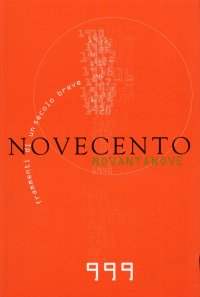 Novecentonovantanove. Frammenti di un secolo breve