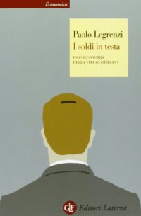 I soldi in testa. Psicoeconomia della vita quotidiana