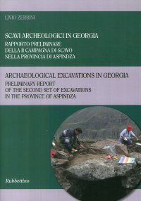Scavi archeologici in Georgia. Rapporto preliminare della II campagna di scavo nella provincia di Aspindza