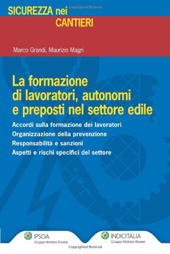 Formazione lavoratori sicurezza in settore edile Formazione lavoratori sicurezza in settore edile