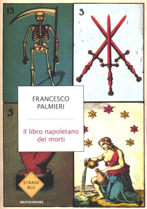 Il libro napoletano dei morti Il libro napoletano dei morti