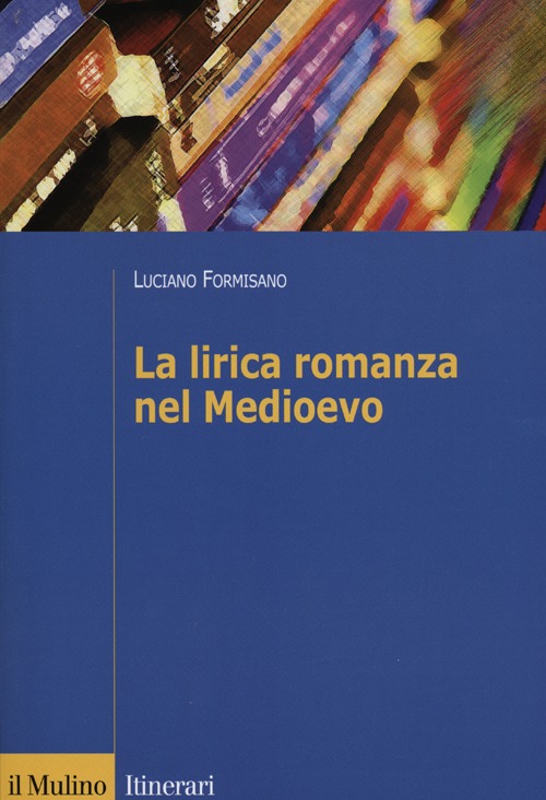 La lirica romanza del Medioevo La lirica romanza del Medioevo