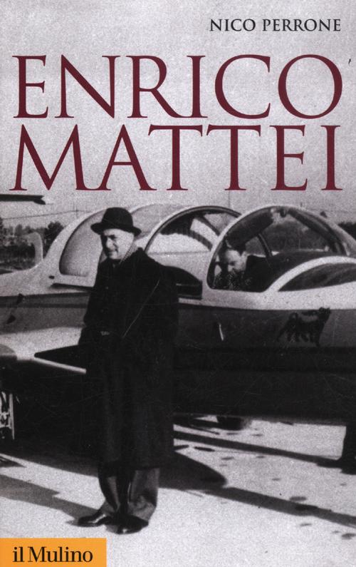 Enrico Mattei Enrico Mattei