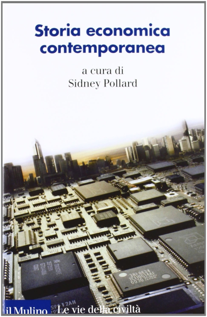 Storia economica contemporanea Storia economica contemporanea