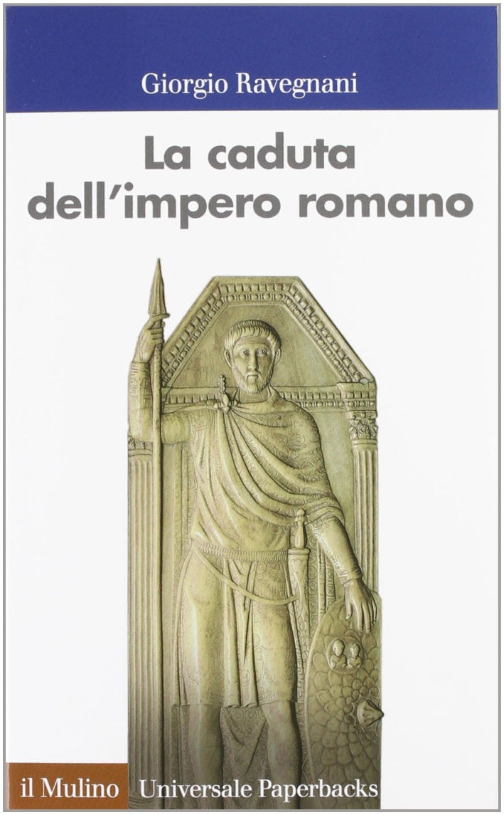 La caduta dell'impero romano La caduta dell'impero romano