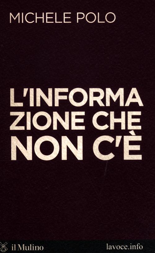 L'informazione che non c'è L'informazione che non c'è