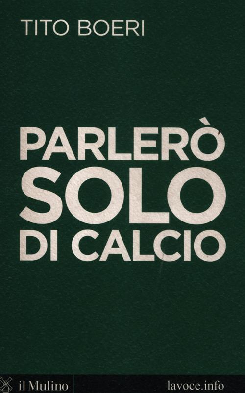 Parlerò solo di calcio Parlerò solo di calcio