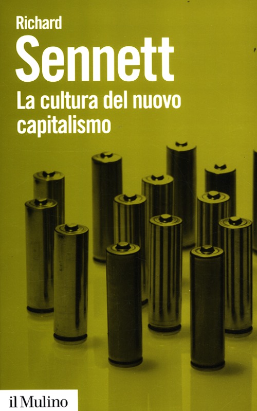 La cultura del nuovo capitalismo La cultura del nuovo capitalismo