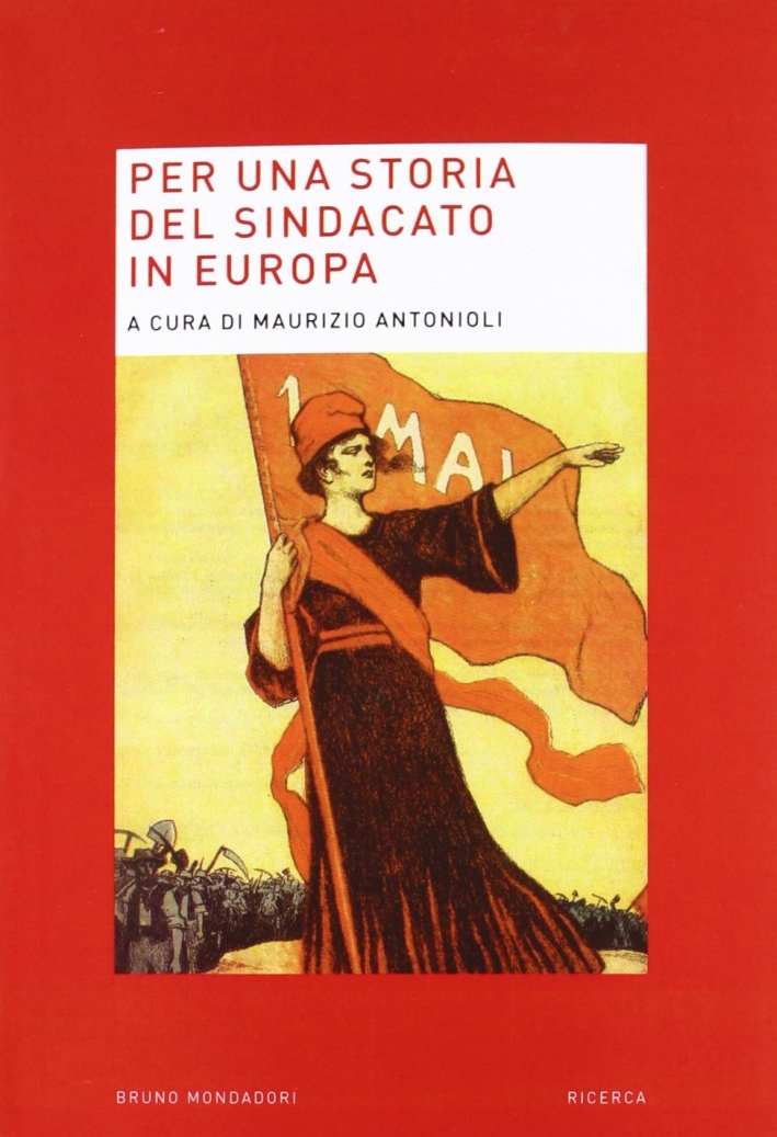 Per una storia del sindacato in Europa Per una storia del sindacato in Europa