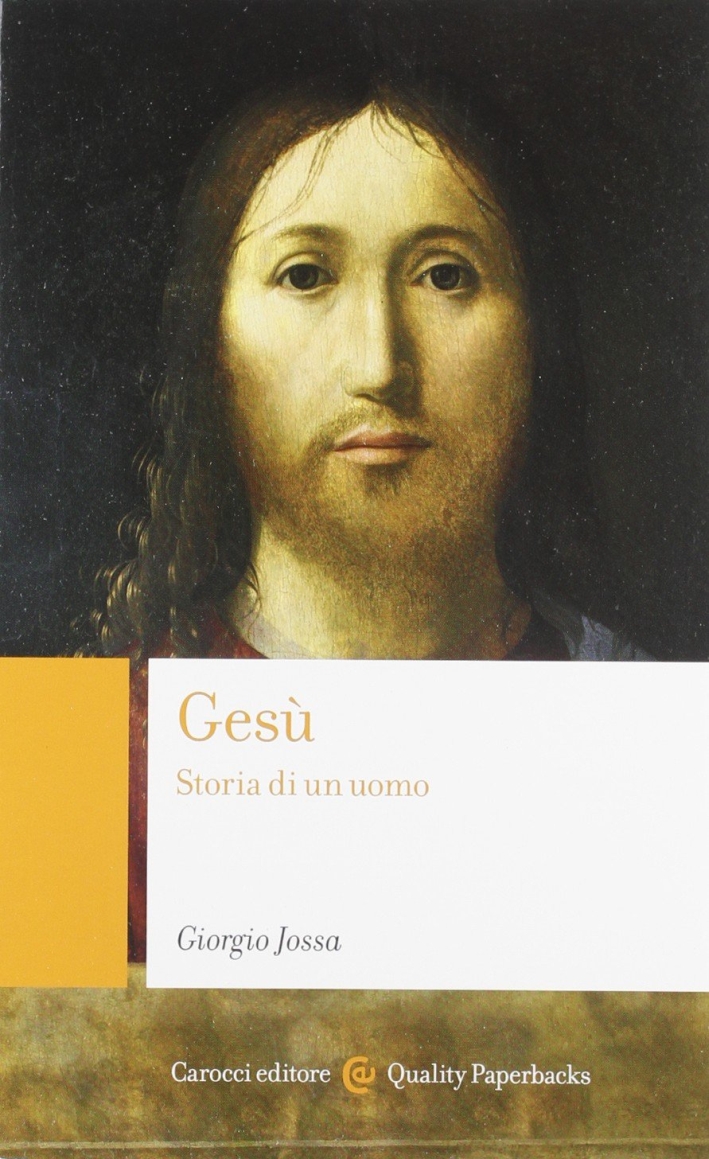 Gesù. Storia di un uomo Gesù. Storia di un uomo