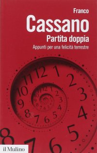 Partita doppia. Appunti per una felicità terrestre