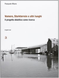 Vomero, Storkterrein e altri luoghi. Il progetto didattico come ricerca