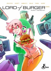 Lord of burger. Vol. 2: Cook & fight