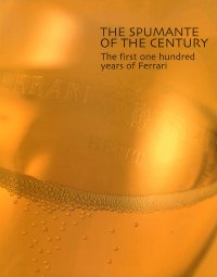 The Spumante of the Century. The First One Hundred Years of Ferrari