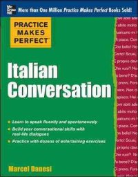 Practice Makes Perfect Italian Conversation